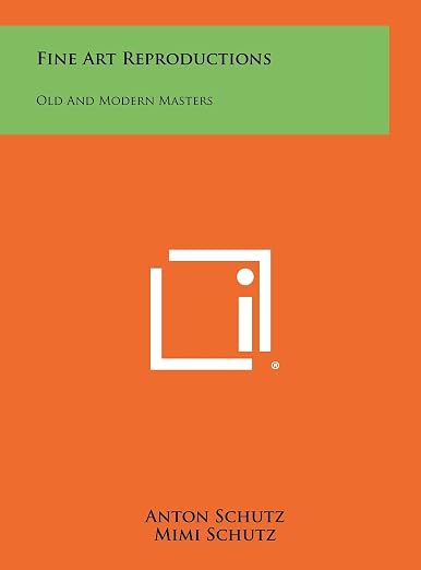 Fine Art Reproductions: Old And Modern Masters
