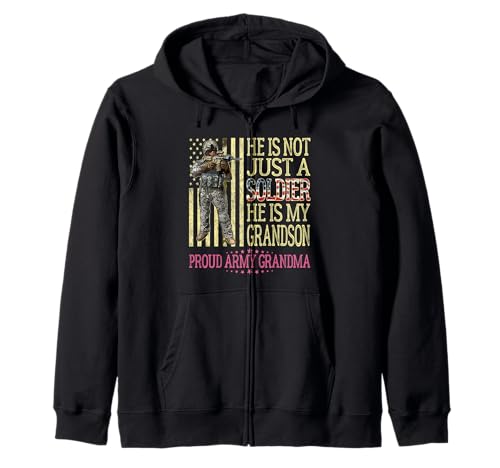 My Grandson Is A Soldier Proud Army Grandma Grandmother Gift Zip Hoodie