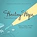 Healing Hope: Through and Beyond Cancer
