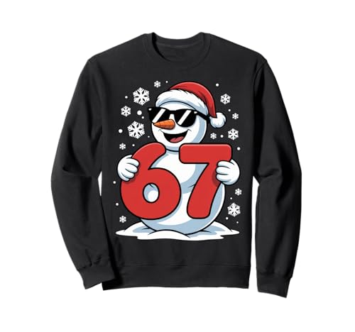 Cool Snowman 67 Christmas Outfit for Winter Holiday Vibes Sweatshirt
