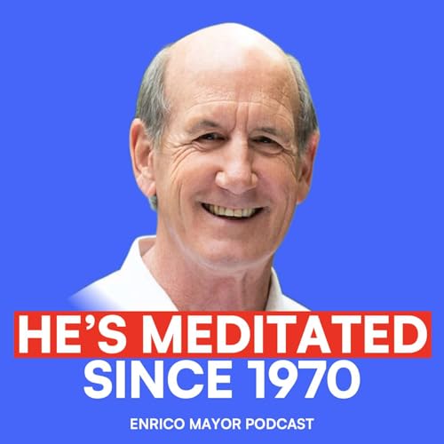 He Meditates Since 1970&mdash;Here&rsquo;s The One Intention Rule That Makes It Stick | Enrico Mayor Podcast #23