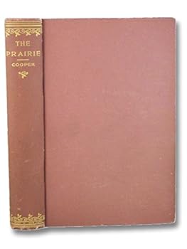 Unknown Binding The Prairie: A Tale Book