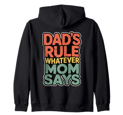 Dad's Rule Whatever Mom Says �W�b�v�p�[�J�[