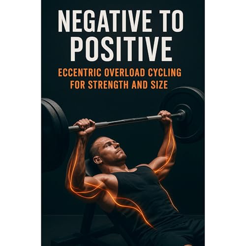 Negative to Positive: Eccentric Overload Cycling for Strength and Size by Fitness Research Publishing episode artwork