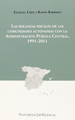 Portada de Balanzas Fiscales De Las Comunidades Autónomas Con La Administración Pública Cen