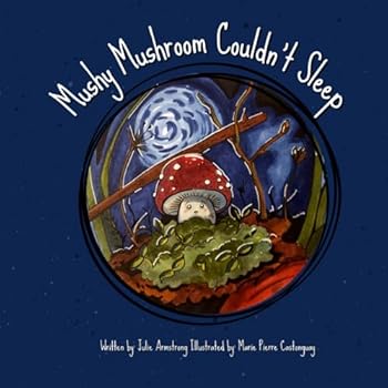 Paperback Mushy Mushroom Couldn't Sleep Book