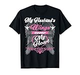 My Husband's wings cover my heart shirt, gift for single mom T-Shirt