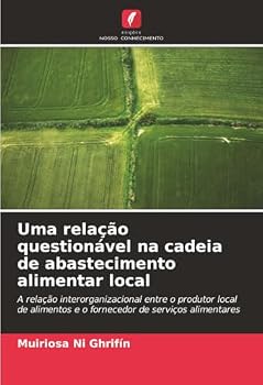Paperback Uma relação questionável na cadeia de abastecimento alimentar local [Portuguese] Book