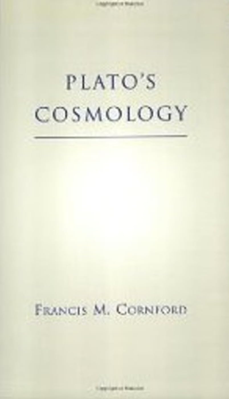 Plato's Cosmology: "Timaeus" of Plato: "Timaeus" of Plato