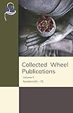  Collected Wheel Publications: Volume 5 - Numbers 61 – 75