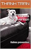 rabier benoit  Rabies prevention: Rabies prevention (English Edition)