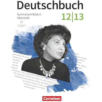 Deutschbuch 12./13. Jahrgangsstufe Oberstufe. Zum LehrplanPLUS - Bayern - Schulbuch mit H&ouml;rtexten und Erkl&auml;rfilmen