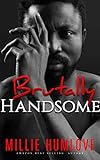 Brutally Handsome - Introduction: A Reverse Harem bdsm Erotic Romance, blindfolds, butt plug, bondage, cane, abduction, cuffs, dominant, female domination, femdom, FFm Stories