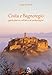 Civita E Bagnoregio. Guida Storica, Artistica Ed Archeologica - 3