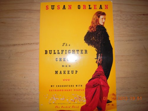 The Bullfighter Checks Her Makeup - My Encounte... 0965011542 Book Cover
