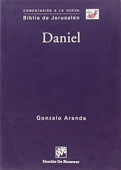 Daniel (Comentarios a la Biblia de Jerusalén) (Spanish Edition)