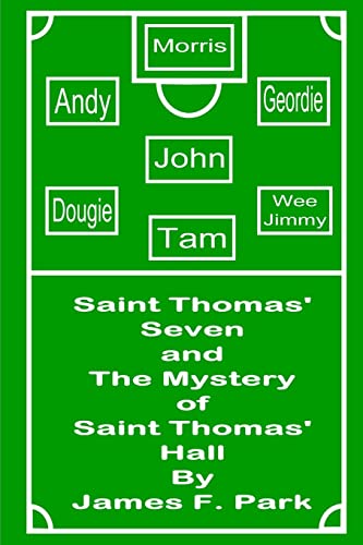 Saint Thomas' Seven and The Mystery of Saint Thomas' Hall