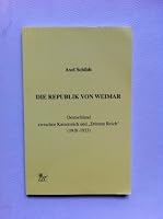 Die Republik Von Weimar: Deutschland Zwischen Kaiserreich Und "Drittem Reich" (1918-1933) 3931426157 Book Cover