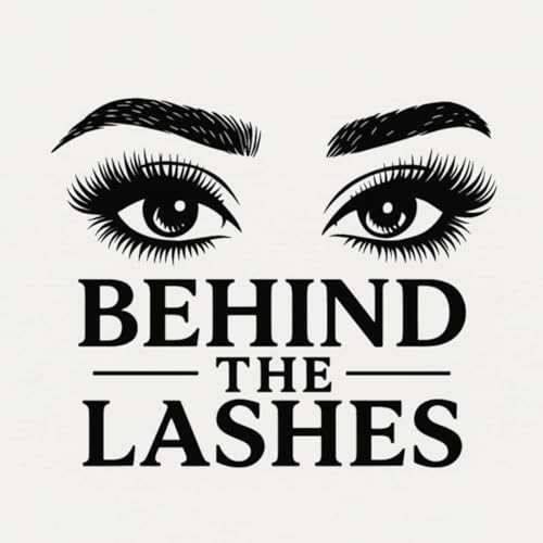 Behind The Lashes Podcast Por Conor Michael Walsh arte de portada