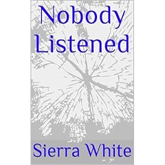 Nobody Listened Audiolibro Por Sierra White arte de portada