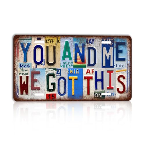 CHCdecor Vintage You And Me, We Got This Motivational Wall Decor License Plate Metal Tin Signs for Couple Girlfriend Lover,12x6 Inch