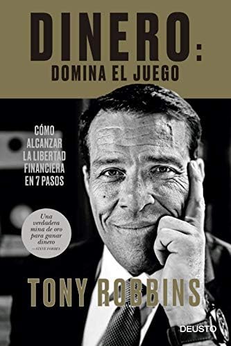 Dinero: domina el juego: Cómo alcanzar la libertad financiera en 7 pasos (Deusto) (Spanish Edition) Kindle Edition