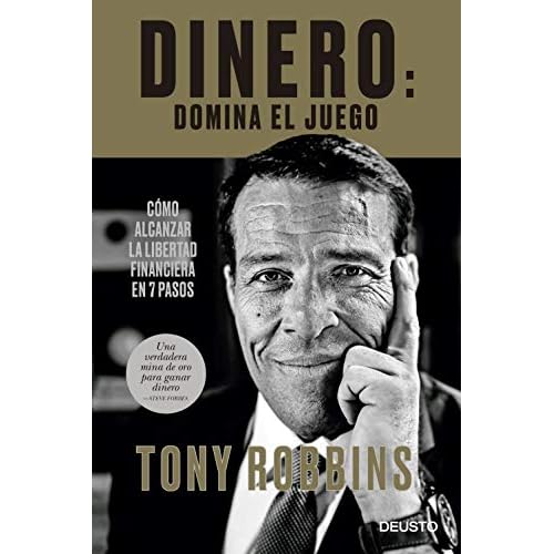 Dinero: domina el juego: Cómo alcanzar la libertad financiera en 7 pasos (Deusto)