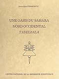 Une oasis du Sahara nord-occidental : Tabelbala