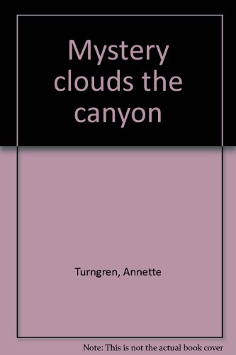 Mystery clouds the canyon B0007DYCC2 Book Cover