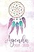 AGENDA SCOLAIRE 2021 2022: Attrape-rêves Dreamcatcher nature plume magique zen fantastique aquarelle - primaire collège lycée étudiant pour fille et ... 2021 à Août 2022 emploi du temps calendrier. - éditions, Feuilles d'amour