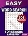 Easy Word Search for Seniors Large Print: 101 Puzzles ! word find puzzle book for senios , Easy Relaxing Word Search great activity book for people ... Alzheimer's (Easy Large Activity for Seniors)