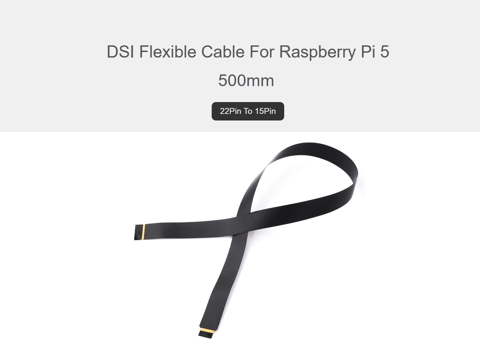 DSI FPC - Cable flexible para Raspberry Pi 5, 22 pines a 15 pines, cable de pantalla Pi5, adecuado para pantallas DSI, lámina de blindaje EMI, transmisión de señal más estable (500 mm)