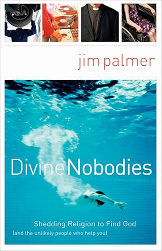 Image of Divine Nobodies: Shedding Religion to Find God