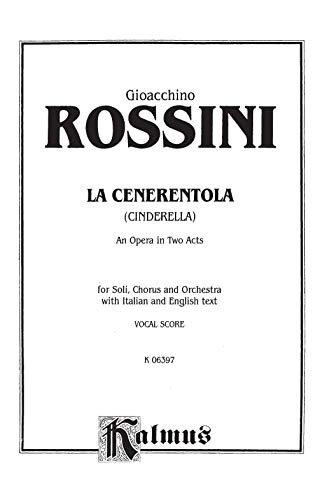 La Cenerentola: Italian, English Language Edition, Vocal Score (Kalmus Edition) (Italian Edition) #TOP2