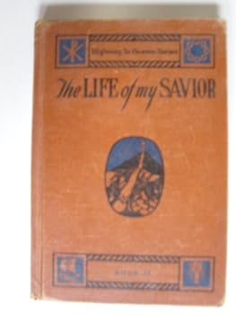 Hardcover THE LIFE OF MY SAVIOR Book