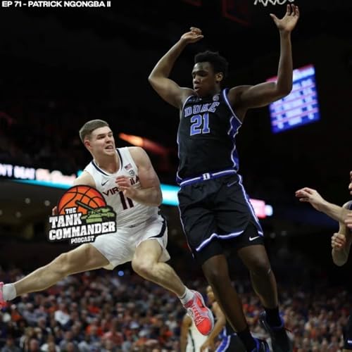 Ep 71 (S2, E12) - 2026 Prospect #11 Patrick Ngongba II