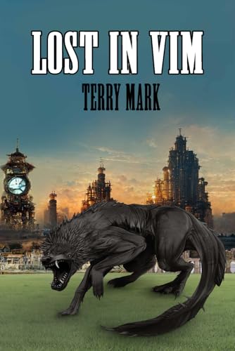 Lost In Vim (The Vim Hood Chronicles)
