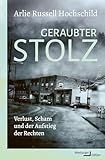 Geraubter Stolz: Verlust, Scham und der Aufstieg der Rechten