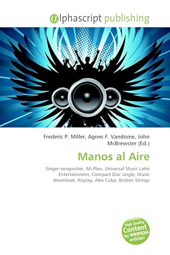 Manos al Aire: Singer-songwriter, Mi Plan, Universal Music Latin Entertainment, Compact Disc single, Music download, Airplay, Alex Cuba, Broken Strings