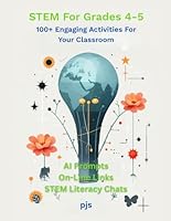 STEM For Grades 4-5: 100+ Engaging Activities For Your Classroom 196850902X Book Cover