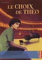 Le choix de ThÃ©o 2203031581 Book Cover