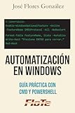 windows update  Automatización en Windows: Guía Práctica con CMD y PowerShell
