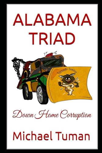 ALABAMA TRIAD: Down Home Corruption