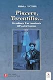 «Piacere, Terentilio...». Vita Ordinaria Di Un Commissario Di Pubblica Sicurezza - 2
