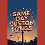 Same Day Custom Songs