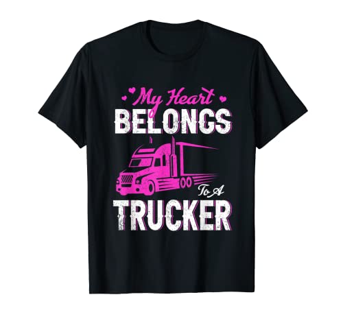 Mi corazón pertenece a un camionero - lindo amor camionero esposa Camiseta