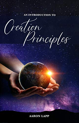 An Introduction to Creation Principles [Paperba... 1734565608 Book Cover