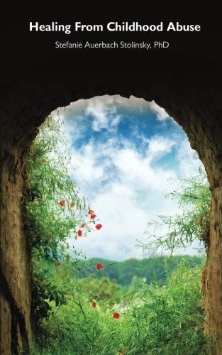 Healing From Childhood Abuse: Excerpt From Act It Out 25 Acting Exercises to Heal from Childhood Abuse