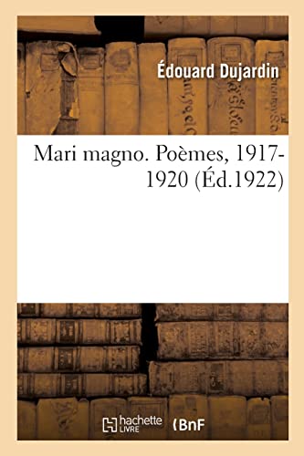 Mari magno. Poèmes, 1917-1920 (French Edition)