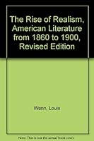 The Rise of Realism: American Literature From 1860 to 1900 B000NYF4H2 Book Cover